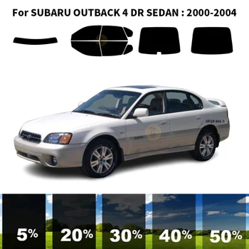 Предварително обработена нанокерамика, комплект за UV-оцветяването на автомобилни прозорци, Фолио за автомобилни прозорци SUBARU OUTBACK 4 DR СЕДАН 2000-2004