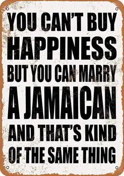 Лидице знак Нова алуминиева метална табела Щастието не се купува, НО МОЖЕШ да се омъжи за Ямайца -Метални консервени знаци, Стени домашна кухня в ретро стил