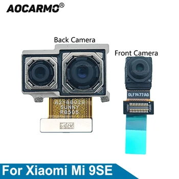Предна и задна камера Aocarmo за Xiaomi 9SE Основна задна камера Mi9se Резервни части за гъвкав кабел
