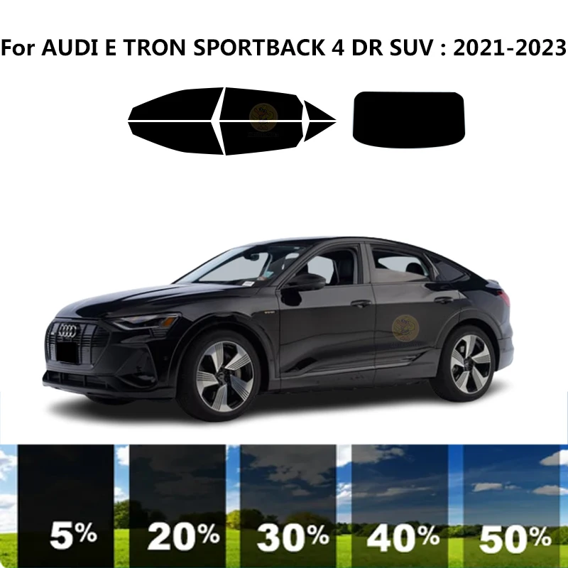 Предварително Обработена нанокерамика car UV Window Tint Kit Автомобили Фолио За Прозорци на AUDI E TRON SPORTBACK 4 DR SUV 2021-2023 . ' - ' . 0